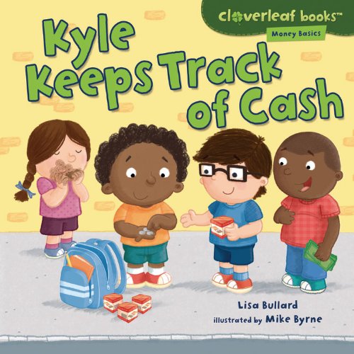 Kyle Keeps Track of Cash:   2013 9781467707626 Front Cover