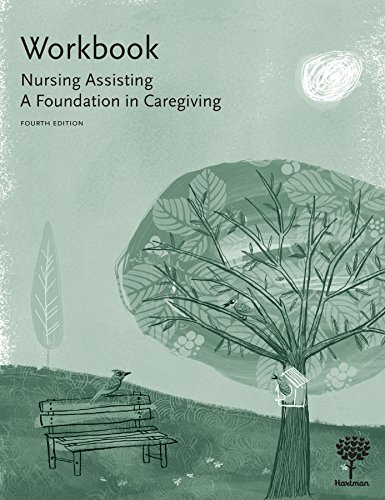 Workbook to Nursing Assisting A Foundation in Caregiving 4th 2016 9781604250626 Front Cover