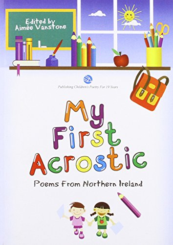 My First Acrostic Poems from Northern Ireland  2009 9781849244626 Front Cover