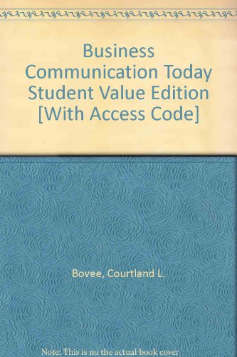 Business Communication Today, Student Value Edition and MyBCommLab with Pearson eText Access Card 12-month access Package  10th 2010 9780135105627 Front Cover