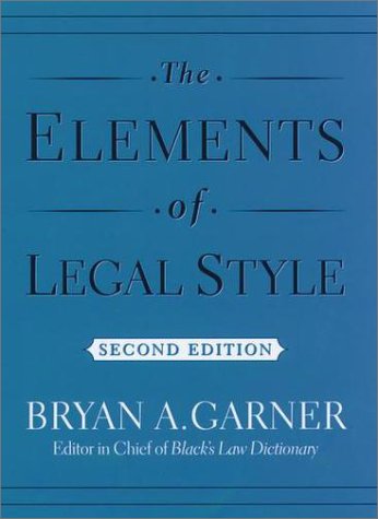 Elements of Legal Style  2nd 2002 (Revised) 9780195141627 Front Cover