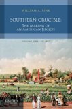 Southern Crucible The Making of an American Region, Volume I: To 1877 N/A 9780199763627 Front Cover