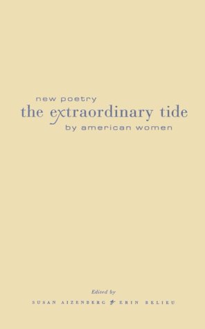 Extraordinary Tide New Poetry by American Women  2001 9780231119627 Front Cover