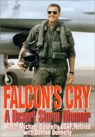 Falcon's Cry A Desert Storm Memoir  1998 9780275964627 Front Cover