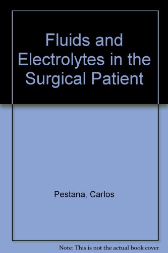 Fluids and Electrolytes in the Surgical Patients 4th 1989 9780683068627 Front Cover