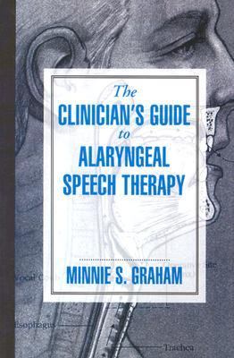 Clinican's Guide to Alaryngeal Speech   1997 9780750698627 Front Cover
