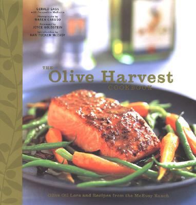 Olive Harvest Cookbook Olive Oil Lore and Recipes from Mcevoy Ranch  2004 9780811841627 Front Cover