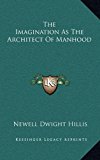 Imagination As the Architect of Manhood  N/A 9781168647627 Front Cover