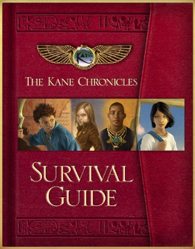 Kane Chronicles Survival Guide   2011 9781423153627 Front Cover