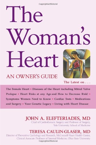 Woman's Heart An Owner's Guide  2008 9781591025627 Front Cover