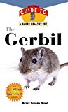 Gerbil An Owner's Guide to a Happy Healthy Pet N/A 9781620457627 Front Cover