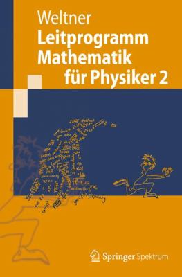 Leitprogramm Mathematik Fur Physiker 2:   2012 9783642251627 Front Cover