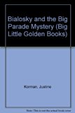 Bialosky and the Big Parade Mystery  1986 9780307682628 Front Cover