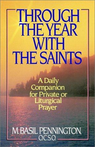 Through the Year with the Saints A Daily Companion for Private of Liturgical Prayer N/A 9780385240628 Front Cover
