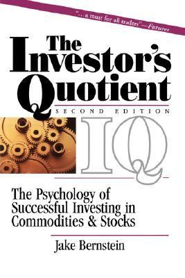 Investor's Quotient The Psychology of Successful Investing in Commodities and Stocks 2nd 1993 (Revised) 9780471383628 Front Cover