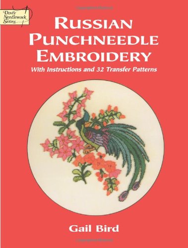 Russian Punchneedle Embroidery With Instructions and 56 Transfer Patterns N/A 9780486402628 Front Cover