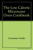 Low Calorie Microwave Oven Cookbook N/A 9780517616628 Front Cover