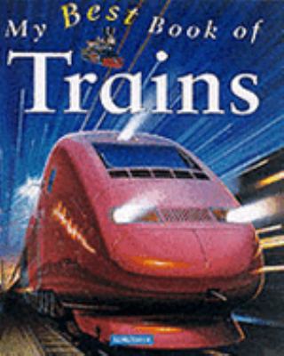 My Best Book of Trains:  2001 9780753405628 Front Cover
