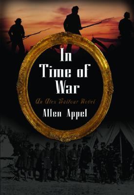 In Time of War An Alex Balfour Novel  2003 9780786711628 Front Cover