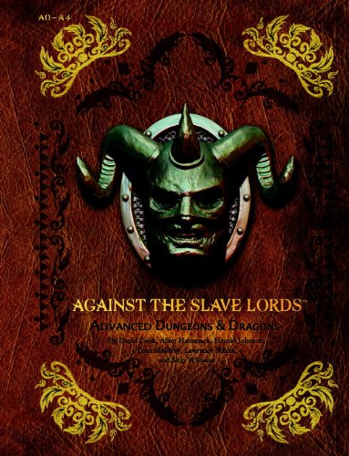 Against the Slave Lords: a Series Classic Adventure Compilation (a0 - A4)  2013 9780786964628 Front Cover