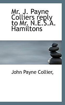 Mr J Payne Colliers Reply to Mr N E S a Hamiltons N/A 9781117035628 Front Cover