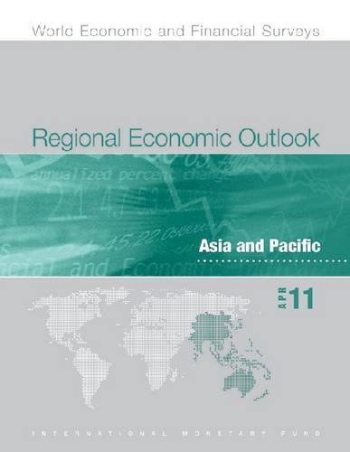 Regional Economic Outlook: Asia and Pacific April 2011  2011 9781616350628 Front Cover