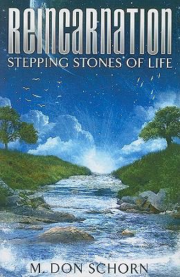 Reincarnation Stepping Stones of Life  2015 9781886940628 Front Cover