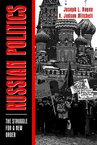 Russian Politics The Struggle for a New Order  1997 9780023880629 Front Cover
