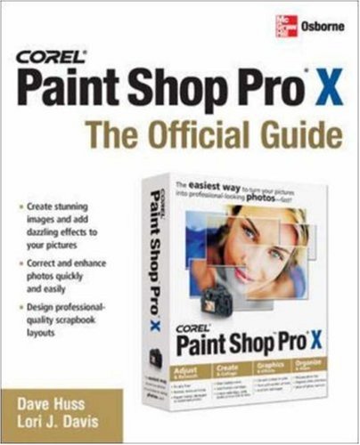 Corel Paint Shop Pro X: the Official Guide   2007 9780072262629 Front Cover