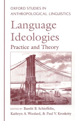 Language Ideologies Practice and Theory  1998 9780195105629 Front Cover