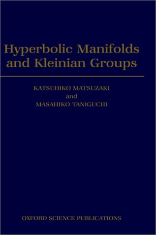 Hyperbolic Manifolds and Kleinian Groups   1998 9780198500629 Front Cover