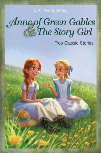 Anne of Green Gables and the Story Girl  N/A 9780310740629 Front Cover