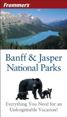 Frommer's Banff and Jasper National Parks  2nd 2004 (Revised) 9780470833629 Front Cover