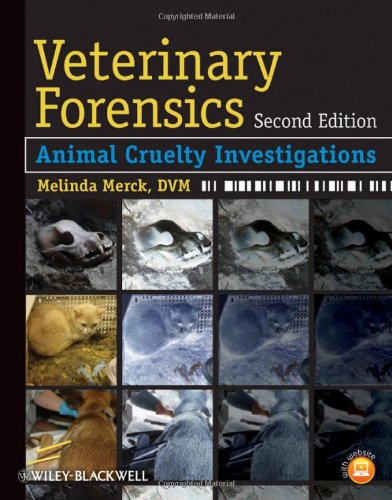 Veterinary Forensics Animal Cruelty Investigations 2nd 2013 9780470961629 Front Cover