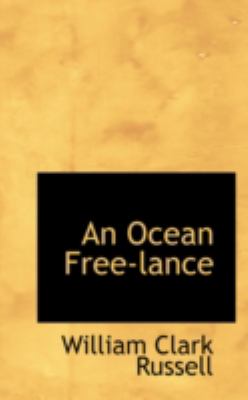 An Ocean Free-lance:   2008 9780559327629 Front Cover