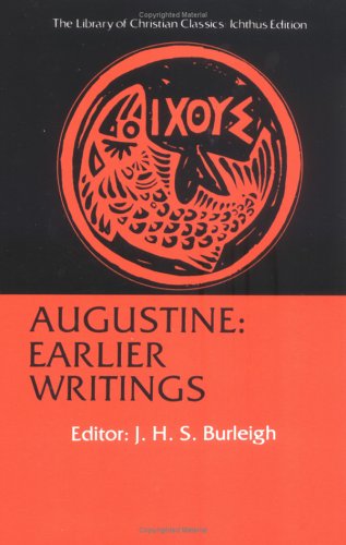 Augustine Earlier Writings Reissue  9780664241629 Front Cover