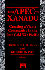 From Apec to Xanadu Creating a Viable Community in the Post-Cold War Pacific  1998 9780765601629 Front Cover