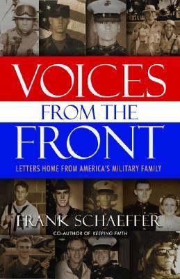 Voices from the Front Letters Home from the Soldiers of Gulf War II  2004 9780786714629 Front Cover