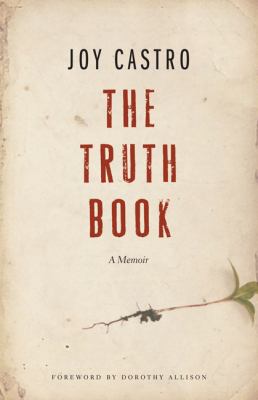Truth Book A Memoir  2012 9780803240629 Front Cover