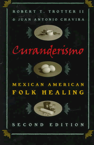 Curanderismo Mexican American Folk Healing 2nd 1997 9780820319629 Front Cover