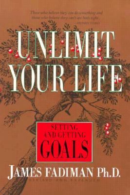 Unlimit Your Life Setting and Getting Goals N/A 9780890875629 Front Cover