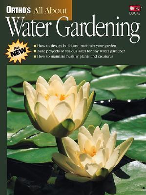 Ortho's All about Water Gardening   2001 9780897214629 Front Cover