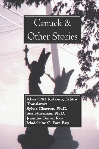 Canuck and Other Stories   2006 9780966853629 Front Cover