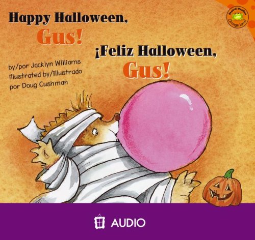 Feliz Halloween, Gus!/ Happy Halloween, Gus!:  2008 9781404844629 Front Cover