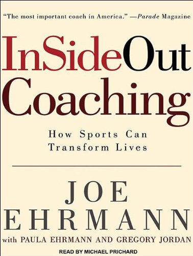 Insideout Coaching: How Sports Can Transform Lives  2011 9781452603629 Front Cover