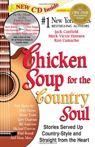 Chicken Soup for the Country Soul Stories Served up Country-Style and Straight from the Heart  1998 9781558745629 Front Cover