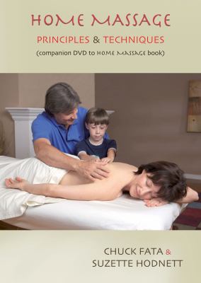 Home Massage: Principles & Techniques  2011 9781844095629 Front Cover
