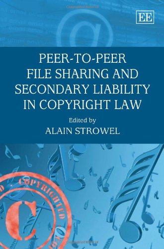 Peer-to-Peer File Sharing and Secondary Liability in Copyright Law  2nd 2009 9781847205629 Front Cover