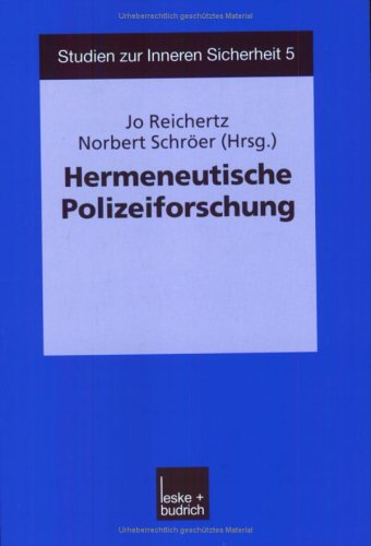 Hermeneutische Polizeiforschung:   2003 9783810036629 Front Cover