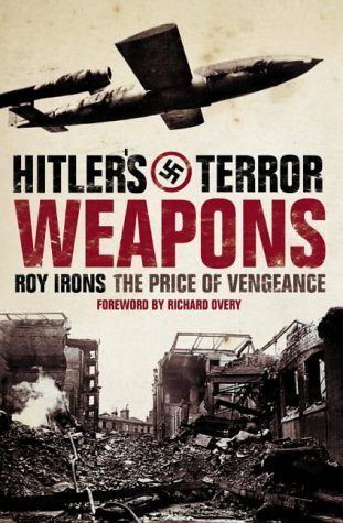 Hitler's Terror Weapons The Price of Vengeance  2003 9780007112630 Front Cover